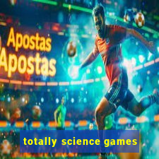 totally science games